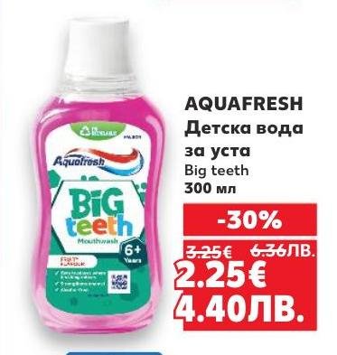 Aquafresh детска вода за уста Big teeth е специално създадена за деца над 6 години